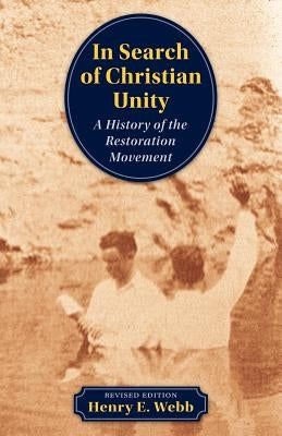 In Search of Christian Unity by Webb, H. E.