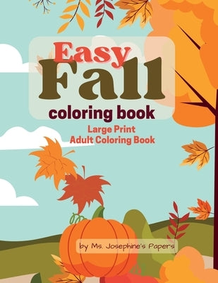 Easy Fall Coloring Book by Papers, Josephine's