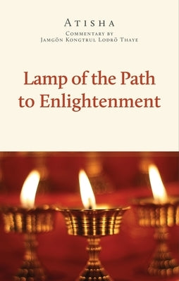 The Lamp of the Path to Enlightenment by O'Sullivan, Adrian