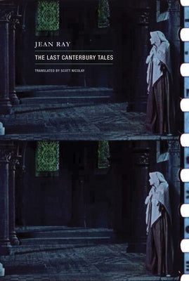 The Last Canterbury Tales by Ray, Jean