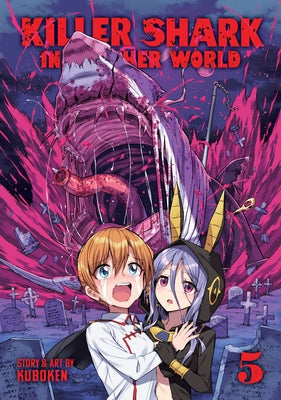 Killer Shark in Another World Vol. 5 by Kuboken