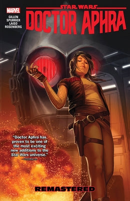 Star Wars: Doctor Aphra Vol. 3: Remastered by Gillen, Kieron