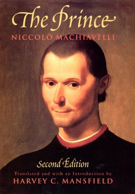 The Prince: Second Edition by Machiavelli, Niccol&#195;&#178;
