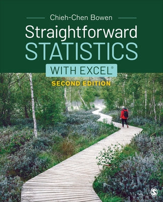 Straightforward Statistics with Excel by Bowen, Chieh-Chen