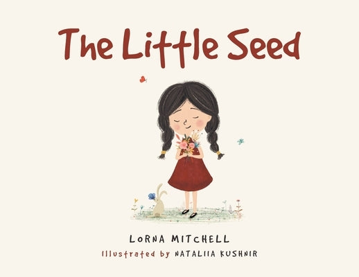 The Little Seed by Lorna Mitchell, Written