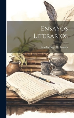 Ensayos Literarios by De Losada, Amalia Puga