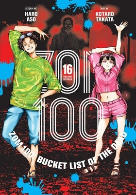 Zom 100: Bucket List of the Dead, Vol. 16 by Aso, Haro