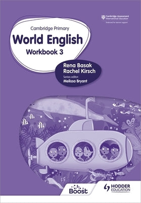 Cambridge Primary World English: Workbook Stage 3 by Basak, Rena