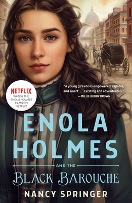 Enola Holmes and the Black Barouche: The New Adventures of Enola Holmes 1 by Springer, Nancy