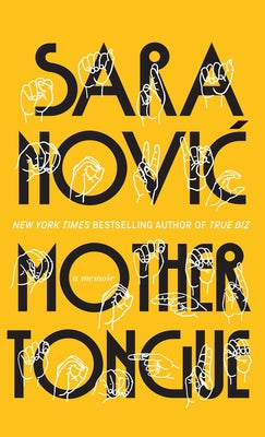 Mother Tongue: A Memoir by Novic, Sara