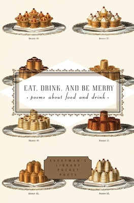 Eat, Drink, and Be Merry: Poems about Food and Drink by Washington, Peter