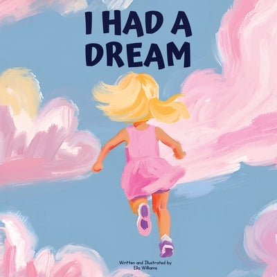 I Had a Dream by Williams, Ella