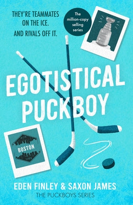 Egotistical Puckboy: The Queer Rivals to Lovers Ice Hockey Tiktok Sensation by James, Saxon