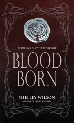 Blood Born by Wilson, Shelley