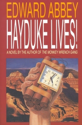 Hayduke Lives! by Abbey, Edward