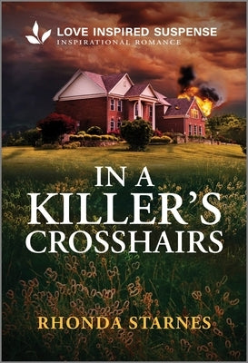 In a Killer's Crosshairs by Starnes, Rhonda