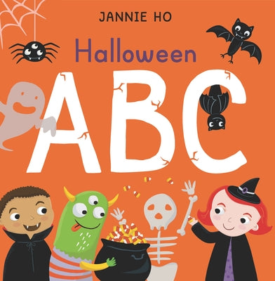 Halloween ABC: (A Sturdy Alphabet Board Book for Babies, Toddlers, and Preschoolers) by Ho, Jannie
