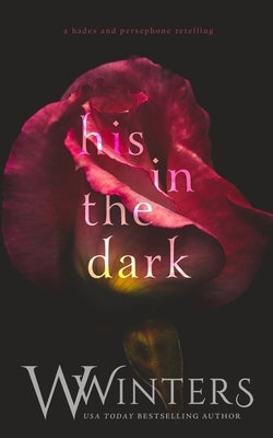 His In The Dark by Winters, W.
