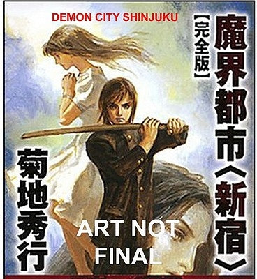 Demon City Shinjuku: The Complete Edition by Kikuchi, Hideyuki