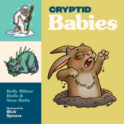 Cryptid Babies: Unique Baby Books by Halls, Kelly Milner