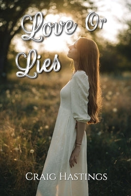 Love or Lies by Hastings, Craig