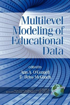 Multilevel Modeling of Educational Data (PB) by O'Connell, Ann A.