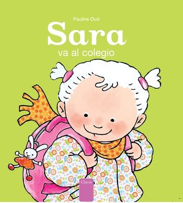 Sara Va Al Colegio by Oud, Pauline