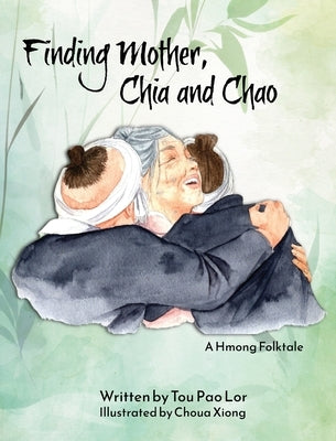 Finding Mother, Chia and Chao by Pao Lor, Tou