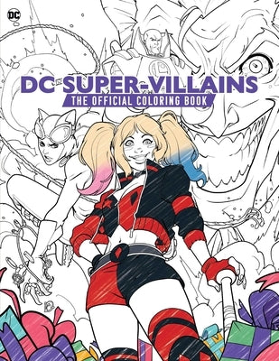 DC Super-Villains: The Official Coloring Book by Insight Editions