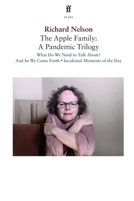 The Apple Family: A Pandemic Trilogy by Nelson, Richard