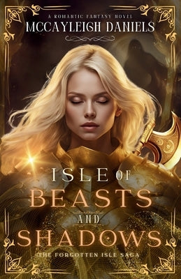 Isle of Beasts and Shadows by Daniels, McCayleigh