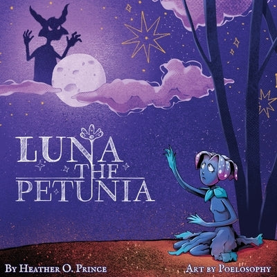 Luna the Petunia by O. Prince, Heather