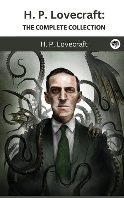 H. P. Lovecraft: The Complete Collection by Lovecraft, H. P.