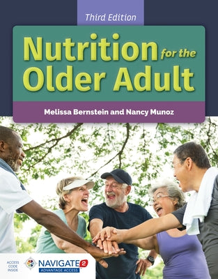 Nutrition for the Older Adult by Bernstein, Melissa