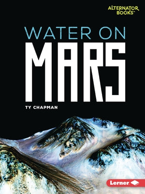 Water on Mars by Chapman, Ty