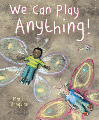 We Can Play Anything! by Tornqvist, Marit