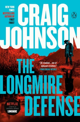 The Longmire Defense: A Longmire Mystery by Johnson, Craig