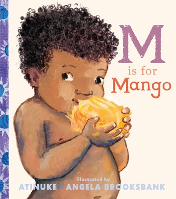 M Is for Mango by Atinuke