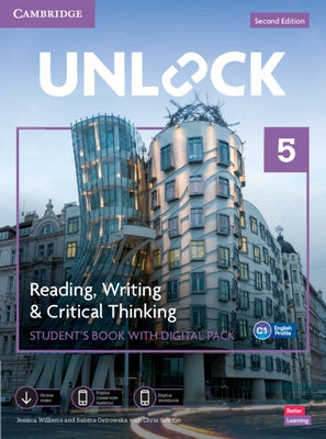 Unlock Level 5 Reading, Writing and Critical Thinking Student's Book with Digital Pack [With eBook] by Williams, Jessica