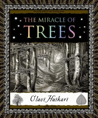 The Miracle of Trees by Huikari, Olavi