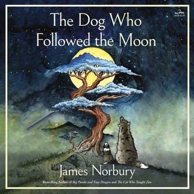 The Dog Who Followed the Moon by Norbury, James