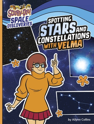 Spotting Stars and Constellations with Velma by Collins, Ailynn