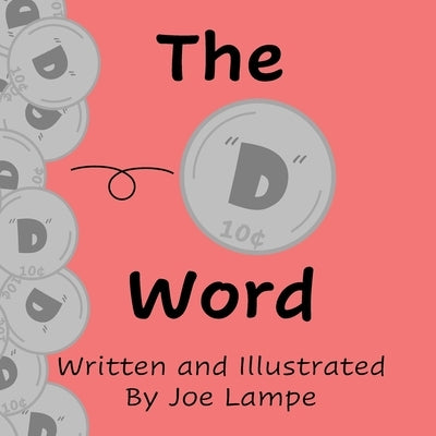 The "D" Word by Lampe, Joe