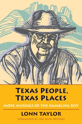 Texas People, Texas Places: More Musings of the Rambling Boy by Taylor, Lonn