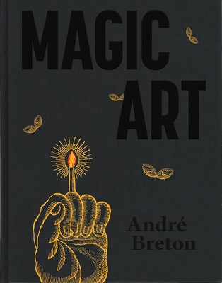 Magic Art by Breton, Andre