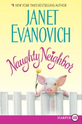 Naughty Neighbor by Evanovich, Janet