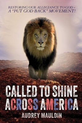 Called to Shine Across America by Mauldin, Audrey