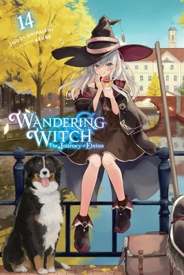 Wandering Witch: The Journey of Elaina, Vol. 14 (Light Novel): Volume 14 by Shiraishi, Jougi