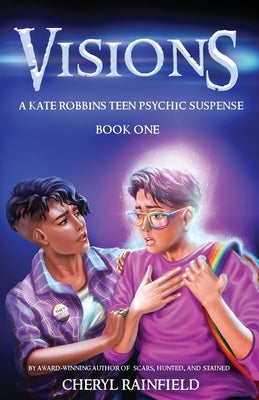 Visions: A Kate Robbins Teen Psychic Suspense by Rainfield