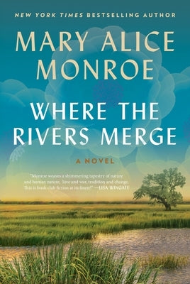Where the Rivers Merge by Monroe, Mary Alice